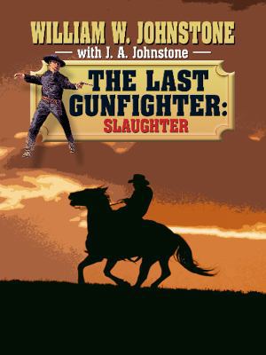 The Last Gunfighter Slaughter (Wheeler Large Pr... [Large Print] 1410418413 Book Cover