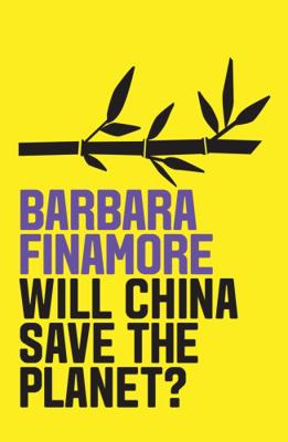 Will China Save the Planet? 1509532633 Book Cover