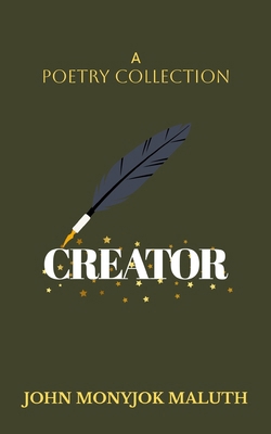 Creator: A Poetry Collection B0CJ485Q1C Book Cover