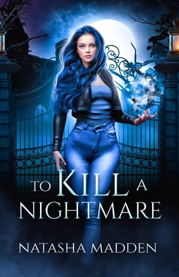 To Kill a Nightmare 1763649555 Book Cover