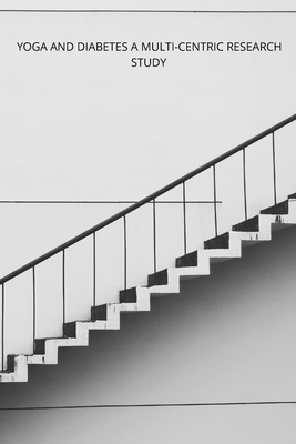 Yoga and Diabetes a Multi Centric Research Study B09SNXP1Y2 Book Cover