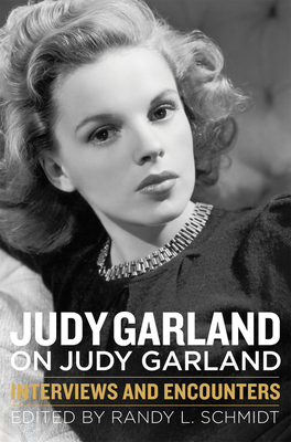 Judy Garland on Judy Garland: Interviews and En... 1613735464 Book Cover