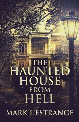 The Haunted House From Hell 4867475351 Book Cover
