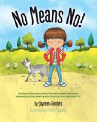 No Means No!: Teaching personal boundaries, con... 1925089223 Book Cover