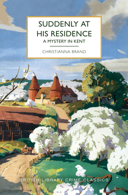 Suddenly at His Residence: A Mystery in Kent 146421641X Book Cover