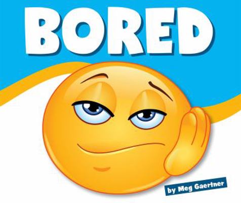 Bored 1503828042 Book Cover