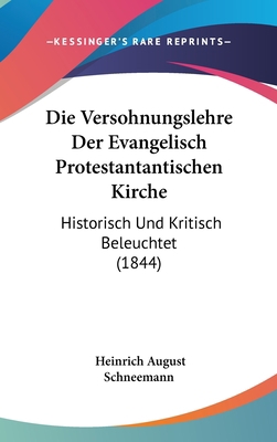 Die Versohnungslehre Der Evangelisch Protestant... [German] 1161264698 Book Cover