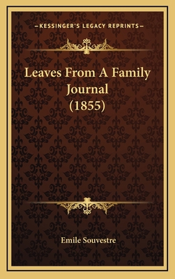 Leaves from a Family Journal (1855) 1165016419 Book Cover