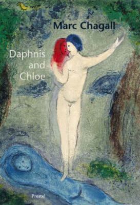 Marc Chagall: Daphnis and Chloe [German] 3791332767 Book Cover