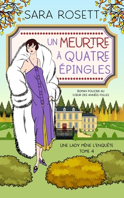 Un Meurtre À Quatre Épingles: Roman policier au... [French] 1950054616 Book Cover