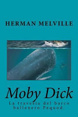 Moby Dick (Spanish) Edition [Spanish] 1545595453 Book Cover