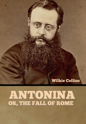 Antonina, or The Fall of Rome 1636375391 Book Cover