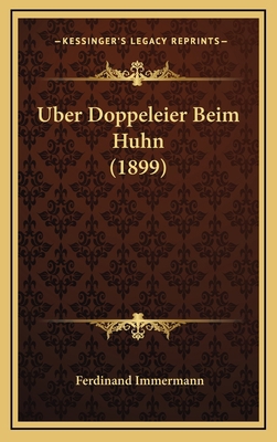 Uber Doppeleier Beim Huhn (1899) [German] 1168705703 Book Cover