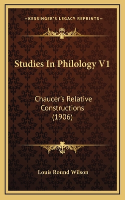Studies In Philology V1: Chaucer's Relative Con... 1168843650 Book Cover