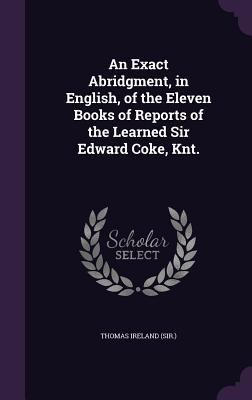 An Exact Abridgment, in English, of the Eleven ... 1358778809 Book Cover