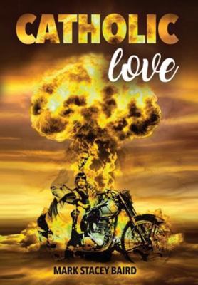 Catholic Love 1662963467 Book Cover