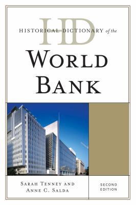 Historical Dictionary of the World Bank 081087864X Book Cover