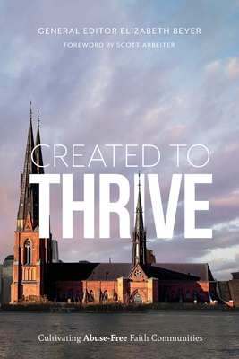 Created to Thrive: Cultivating Abuse-Free Faith... 193997190X Book Cover