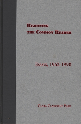 Rejoining the Common Reader: Essays, 1962-1990 0810109778 Book Cover