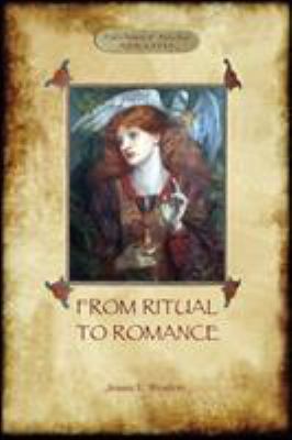 From Ritual to Romance: The True Source of the ... 190973554X Book Cover