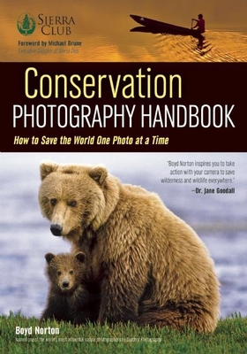 Conservation Photography Handbook: How to Save ... 1608959856 Book Cover