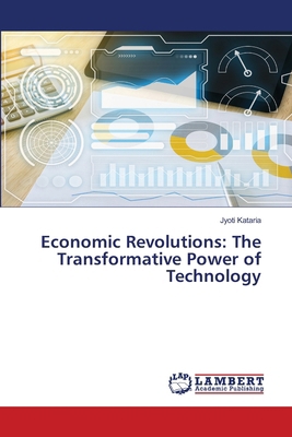 Economic Revolutions: The Transformative Power ... 6207475240 Book Cover