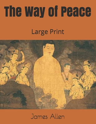 The Way of Peace: Large Print 1695653033 Book Cover