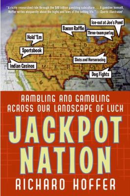 Jackpot Nation: Rambling and Gambling Across Ou... 0060761458 Book Cover