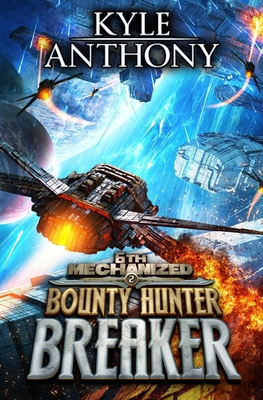 Bounty Hunter Breaker: An Epic Military Sci-Fi ... B093B2L1WP Book Cover