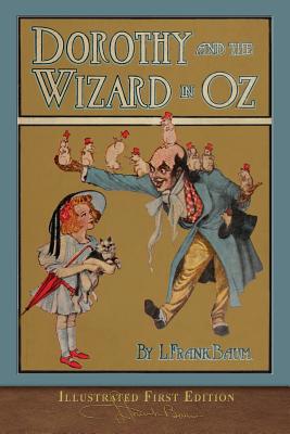 Dorothy and the Wizard in Oz: Illustrated First... 1950435466 Book Cover