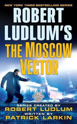 Robert Ludlum's the Moscow Vector: A Covert-One... 0312990715 Book Cover