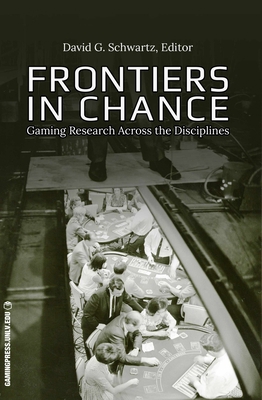 Frontiers in Chance: Gaming Research Across the... 1939546036 Book Cover