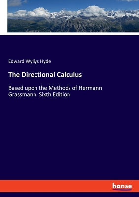 The Directional Calculus: Based upon the Method... 3337811280 Book Cover