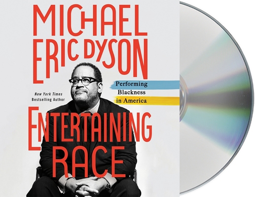 Entertaining Race: Performing Blackness in America 1250824419 Book Cover