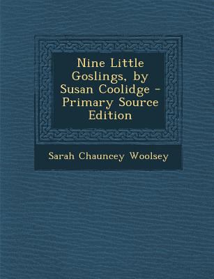 Nine Little Goslings, by Susan Coolidge - Prima... 1295738325 Book Cover