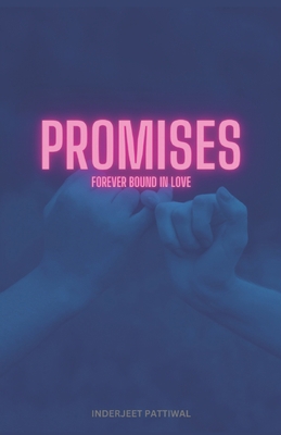 Promises: Forever Bound in Love B0C9SBNYR9 Book Cover