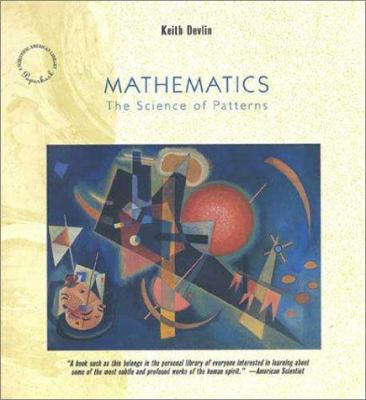 Mathematics: The Science of Patterns: The Searc... 0805073442 Book Cover