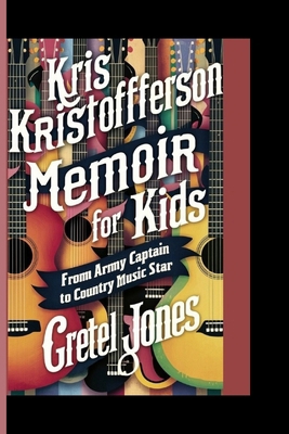 Kris Kristofferson Memoir for Kids: From Army C...            Book Cover