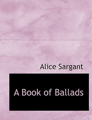 A Book of Ballads [Large Print] 1115225375 Book Cover