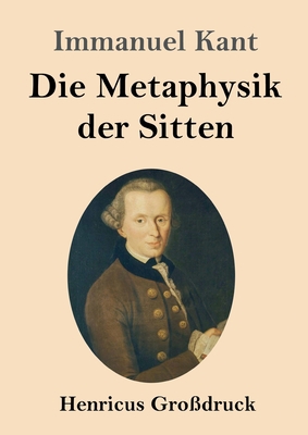 Die Metaphysik der Sitten (Großdruck) [German] 3847832689 Book Cover