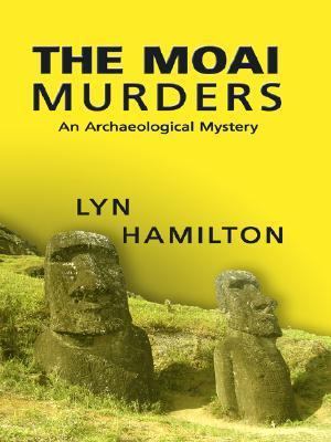 The Moai Murders (Archaeological Mysteries, No. 9) [Large Print] 1597223204 Book Cover