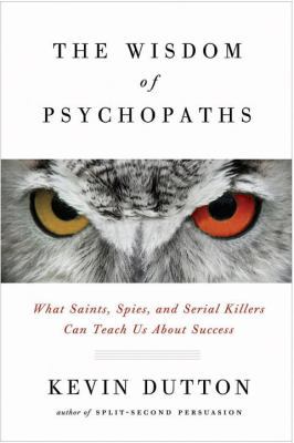The Wisdom of Psychopaths 0385677189 Book Cover