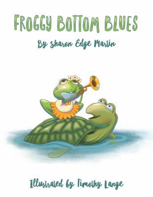 Froggy Bottom Blues 0997235179 Book Cover