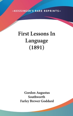 First Lessons in Language (1891) 1436907381 Book Cover