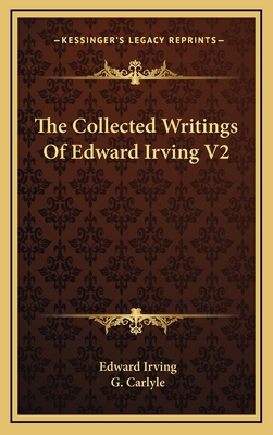 The Collected Writings of Edward Irving V2 1163573515 Book Cover
