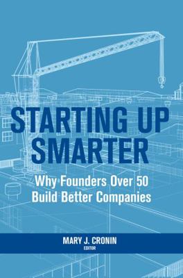 Starting Up Smarter: Why Founders Over 50 Build... 1737989328 Book Cover