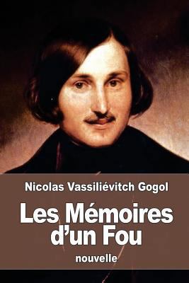 Les Mémoires d'un Fou [French] 1523879246 Book Cover