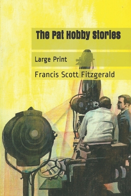 The Pat Hobby Stories: Large Print 1679925741 Book Cover
