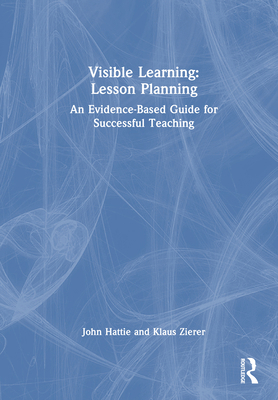 Visible Learning: Lesson Planning: An Evidence-... 0367508974 Book Cover