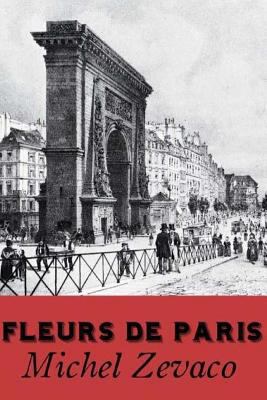 Fleurs de Paris [French] 1530596025 Book Cover